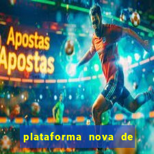 plataforma nova de jogo pagando